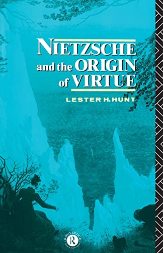 Stock image for Nietzsche and the Origin of Virtue.; (Routledge Nietzsche Studies) for sale by J. HOOD, BOOKSELLERS,    ABAA/ILAB