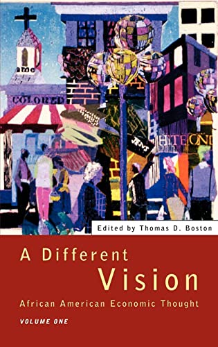 Beispielbild fr 001: A Different Vision: African American Economic Thought, Volume 1: African American Economic Thought Vol 1 zum Verkauf von Chiron Media