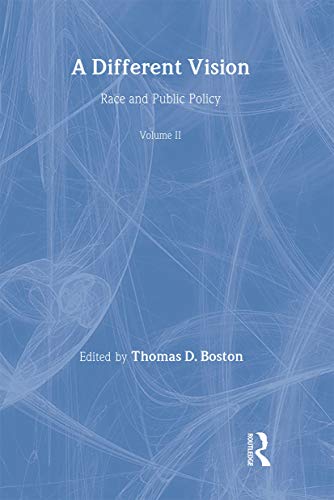 9780415095914: A Different Vision: Race and Public Policy, Volume 2