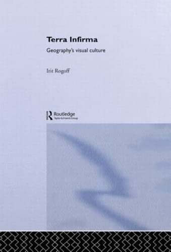 9780415096157: Terra Infirma: Geography's Visual Culture