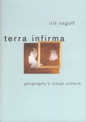Stock image for Terra Infirma: Geography's Visual Culture for sale by Goldstone Books