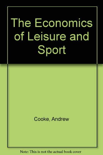 Beispielbild fr The Economics of Leisure and Sport zum Verkauf von The Guru Bookshop