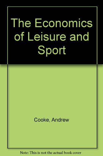 Stock image for The Economics of Leisure and Sport for sale by The Guru Bookshop