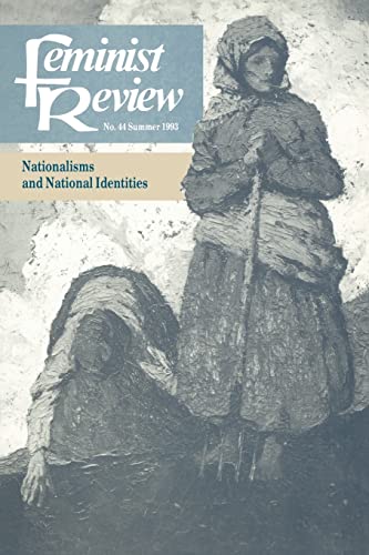 Beispielbild fr Feminist Review : Issue 44: Nationalisms and National Identities zum Verkauf von Blackwell's