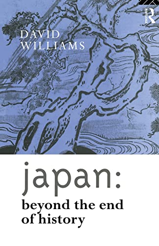 Stock image for Japan: Beyond the End of History for sale by Blackwell's