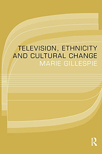 Television, Ethnicity and Cultural Change (Comedia) (9780415096751) by Gillespie, Marie