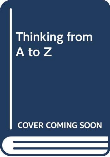 9780415096850: Thinking From A To Z