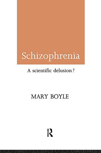 9780415097000: Schizophrenia: A Scientific Delusion?