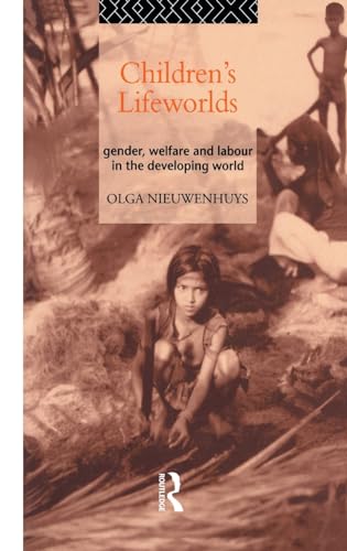 Beispielbild fr Children's Lifeworlds : Gender, Welfare and Labour in the Developing World zum Verkauf von Better World Books