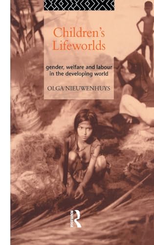 Stock image for Children's Lifeworlds: Gender, Welfare and Labour in the Developing World for sale by Chiron Media