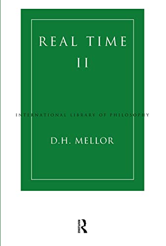 Stock image for Real Time II (International Library of Philosophy) for sale by BooksRun