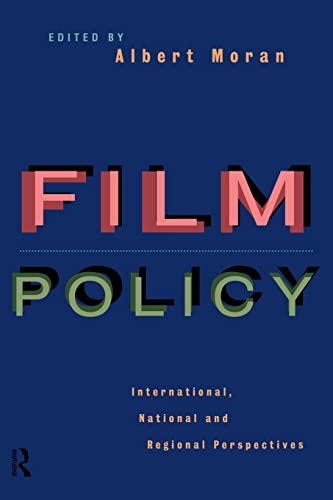 9780415097918: Film Policy: International, National and Regional Perspectives (Culture: Policy and Politics)