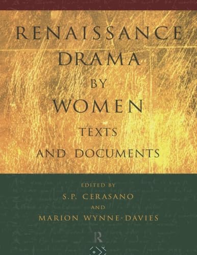 Stock image for Renaissance Drama by Women: Texts and Documents for sale by Better World Books