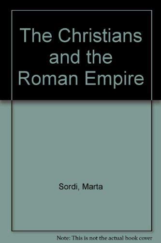 9780415098151: The Christians and the Roman Empire