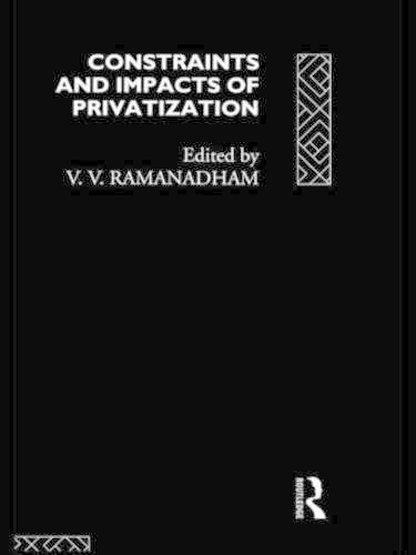 Beispielbild fr Constraints and Impacts of Privatisation zum Verkauf von NEPO UG