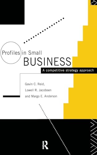 Imagen de archivo de Profiles in Small Business : A Competitive Strategy Approach a la venta por Better World Books
