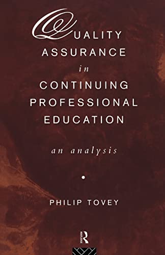 Beispielbild fr Quality Assurance in Continuing Professional Education : An Analysis zum Verkauf von Better World Books