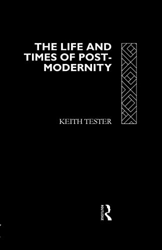 Imagen de archivo de The Life and Times of Post-Modernity a la venta por Blackwell's