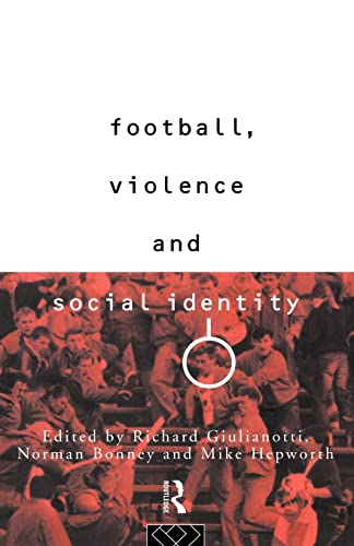 Stock image for Football, Violence and Social Identity for sale by AwesomeBooks