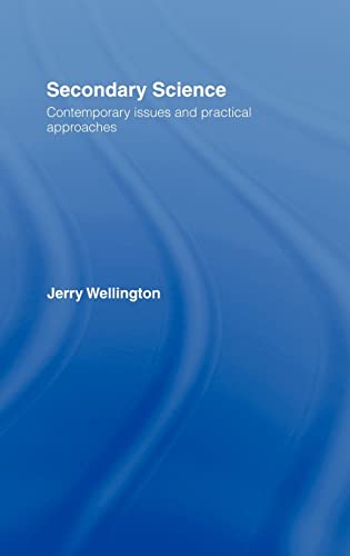 Beispielbild fr Secondary Science: Contemporary Issues and Practical Approaches zum Verkauf von WorldofBooks