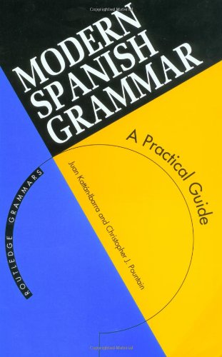 Stock image for Modern Spanish Grammar: A Practical Guide (Modern Grammars) for sale by Goodwill Books