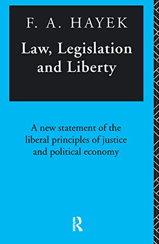 9780415098687: Law, Legislation and Liberty: A New Statement of the Liberal Principles of Justice and Political Economy