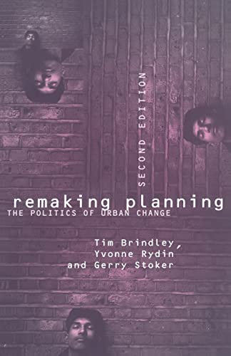 Stock image for Remaking Planning : The Politics of Urban Change for sale by Blackwell's