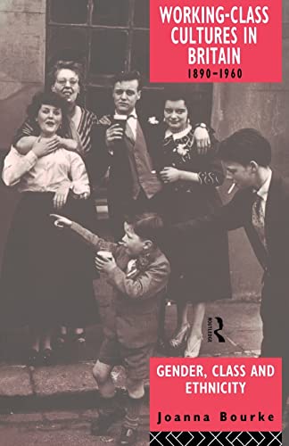 Stock image for Working Class Cultures in Britain, 1890-1960: Gender, Class and Ethnicity for sale by AwesomeBooks