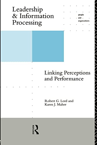 Imagen de archivo de Leadership and Information Processing : Linking Perceptions and Performance a la venta por Better World Books