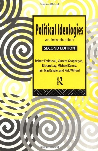 Political Ideologies: An Introduction (9780415099820) by Eccleshall, Robert; Geoghegan, Vincent