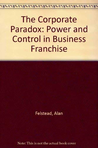 Beispielbild fr Franchising at Work : The Corporate Paradox zum Verkauf von Better World Books Ltd