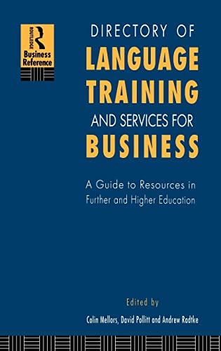 Stock image for Directory of Language Training and Services for Business: A Guide to Resources in Further and Higher Education for sale by Midtown Scholar Bookstore