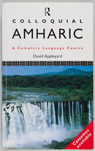 9780415100038: Colloquial Amharic: The Complete Course for Beginners: 9 (Colloquial Series)