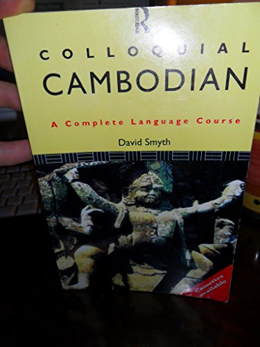 Stock image for Colloquial Cambodian: The Complete Course for Beginners (Colloquial Series (Book Only)) for sale by Off The Shelf