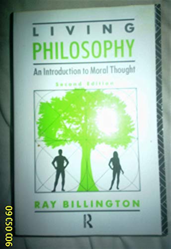 Beispielbild fr Living Philosophy: An Introduction to Moral Thought zum Verkauf von WorldofBooks