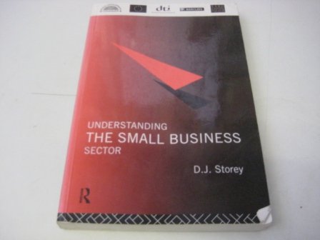 Beispielbild fr Understanding the Small Business Sector zum Verkauf von Goldstone Books