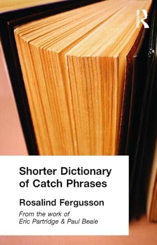 Imagen de archivo de Shorter Dictionary of Catch Phrases a la venta por ThriftBooks-Dallas