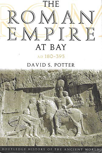 9780415100588: The Roman Empire at Bay, AD 180–395