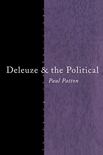 Deleuze and the Political (Thinking the Political) (9780415100649) by Patton, Paul