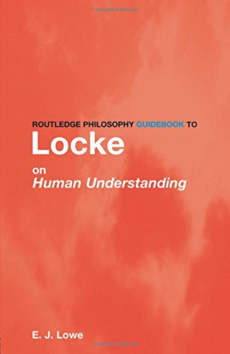 Stock image for Routledge Philosophy Guidebook to Locke on Human Understanding (Routledge Philosophy GuideBooks) for sale by SecondSale