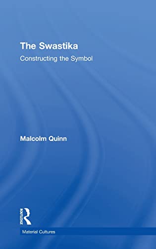Beispielbild fr Material Cultures: The Swastika: Constructing the Symbol zum Verkauf von Anybook.com