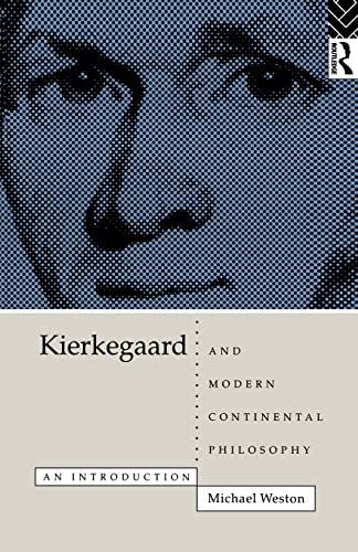 Beispielbild fr Kierkegaard and Modern Continental Philosophy : An Introduction zum Verkauf von Better World Books