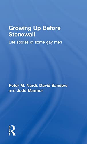 Imagen de archivo de Growing Up Before Stonewall: Life Stories of Some Gay Men a la venta por Revaluation Books