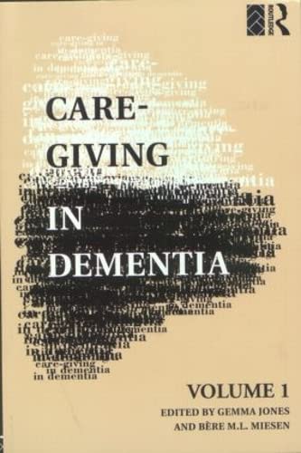 9780415101684: Care-Giving in Dementia: Volume 1: Research and Applications