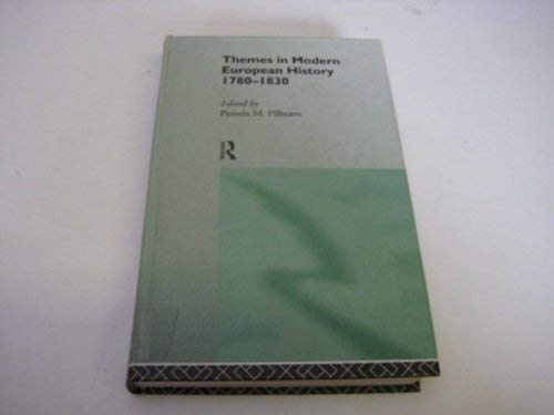 9780415101721: Themes in Modern European History 1780-1830