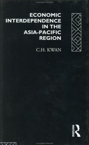Economic Interdependence in the Asia-Pacific Region. Towards a Yen Block