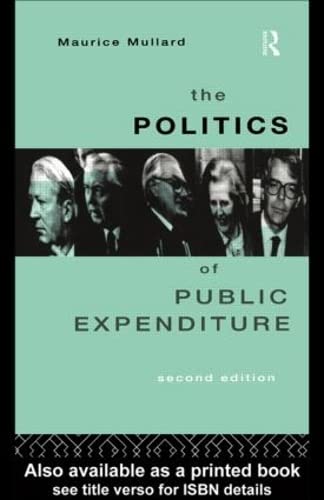 Stock image for The Politics of Public Expenditure for sale by Book Dispensary