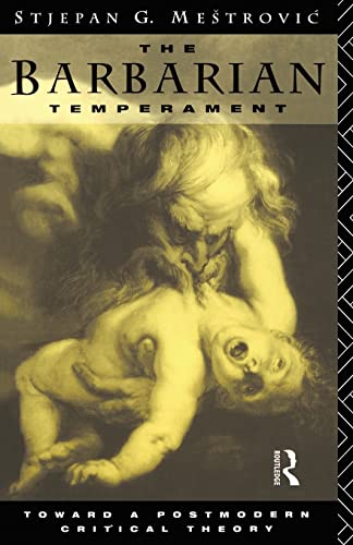 9780415102414: The Barbarian Temperament: Towards a Postmodern Critical Theory