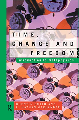 9780415102483: Time, Change and Freedom: An Introduction to Metaphysics