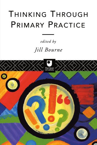 Stock image for Thinking through Primary Practice (The Open University Postgraduate Certificate of Education) for sale by AwesomeBooks